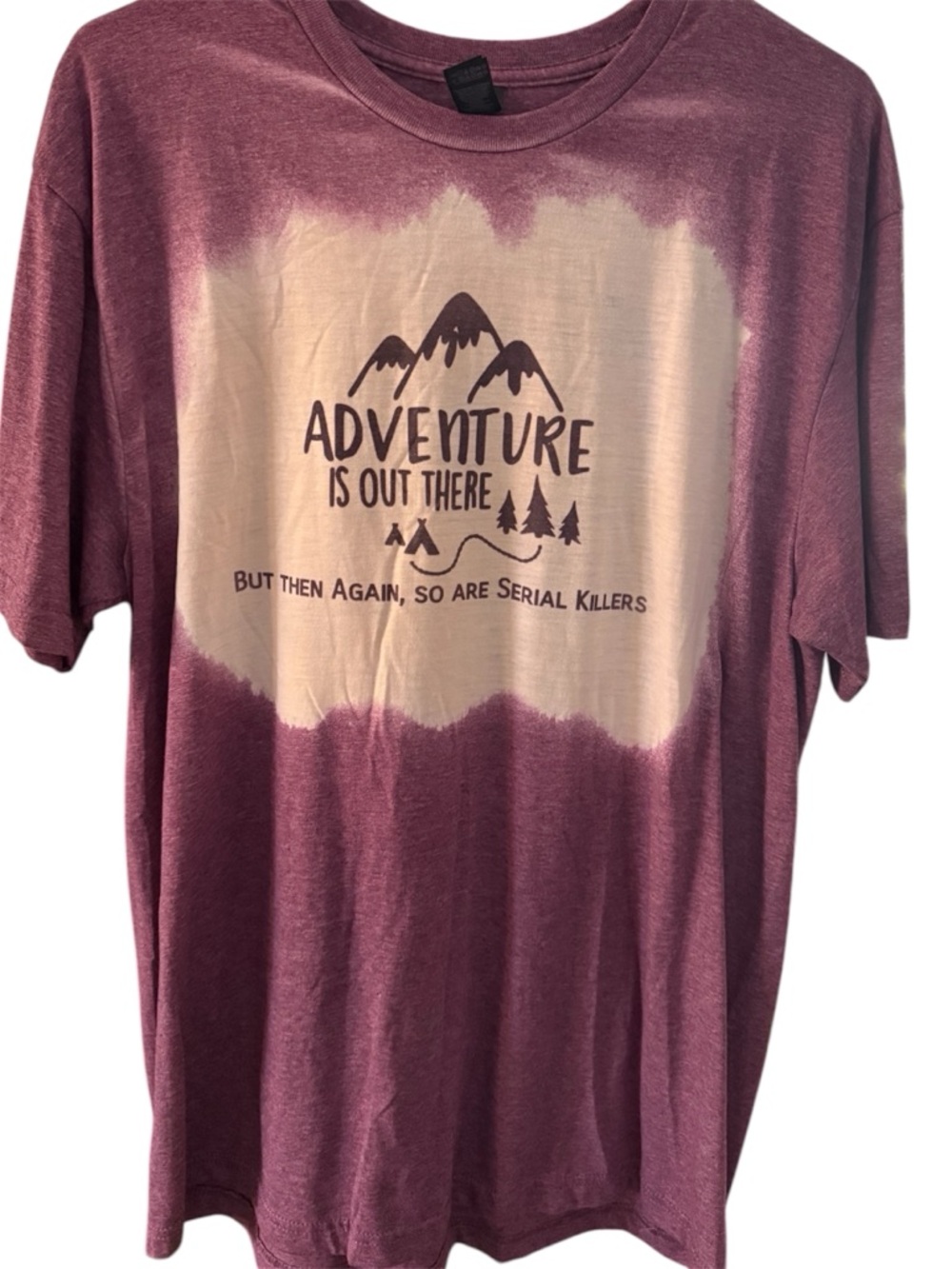 Adventure is out there serial killers  Tee - Maroon and Cream